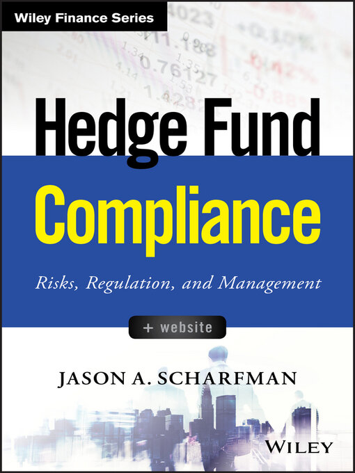 Title details for Hedge Fund Compliance by Jason A. Scharfman - Wait list